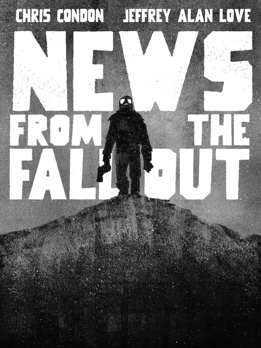Title details for News From The Fallout (2024) by Chris Condon - Available